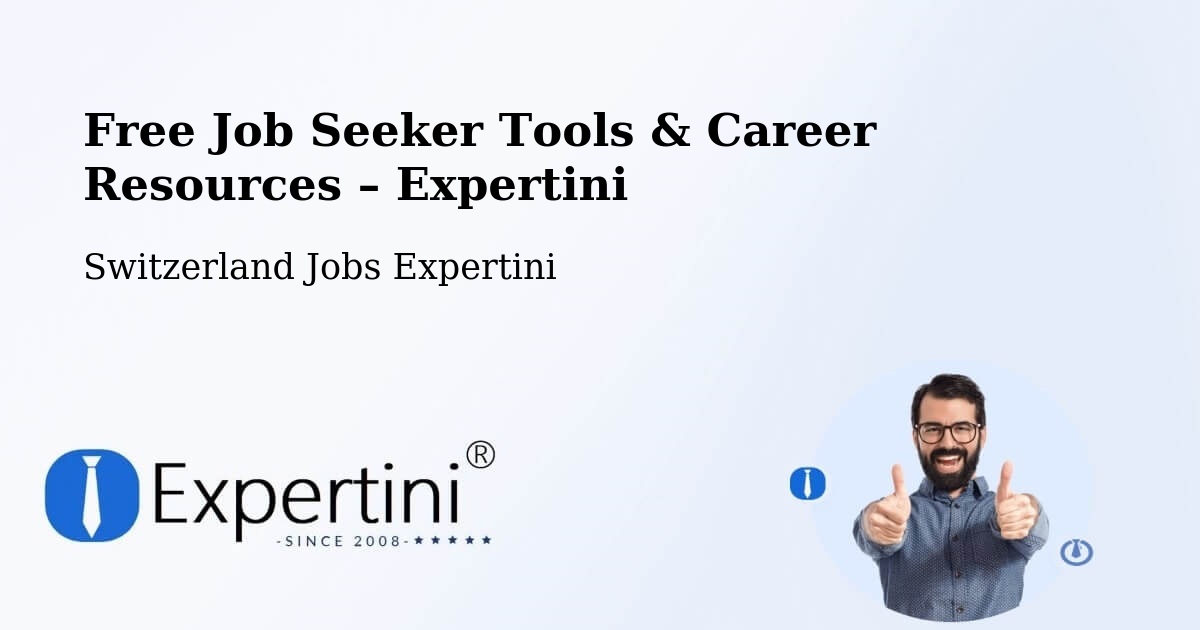 Free Job Seeker Tools & Career Resources – Malleray - Malleray, Switzerland Jobs Expertini
